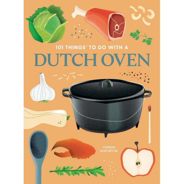 101 Things to Do with a Dutch Oven - New Edition - Book - Paracay