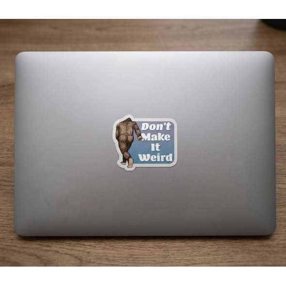 Don't Make it Weird Squatch - Sticker - Paracay