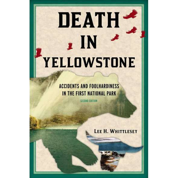 Death in Yellowstone, 2nd Edition - Book - Paracay