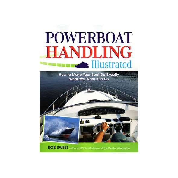 Powerboat Handling Illustrated