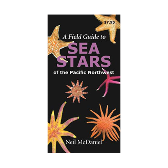 A Field Guide to Sea Stars of the Pacific Northwest (Folding Pocket Guide)