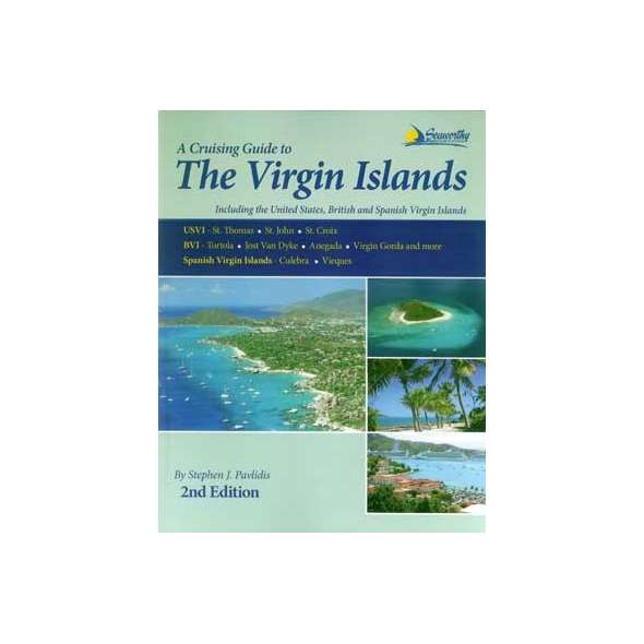 A Cruising Guide to the Virgin Islands: 2nd Edition
