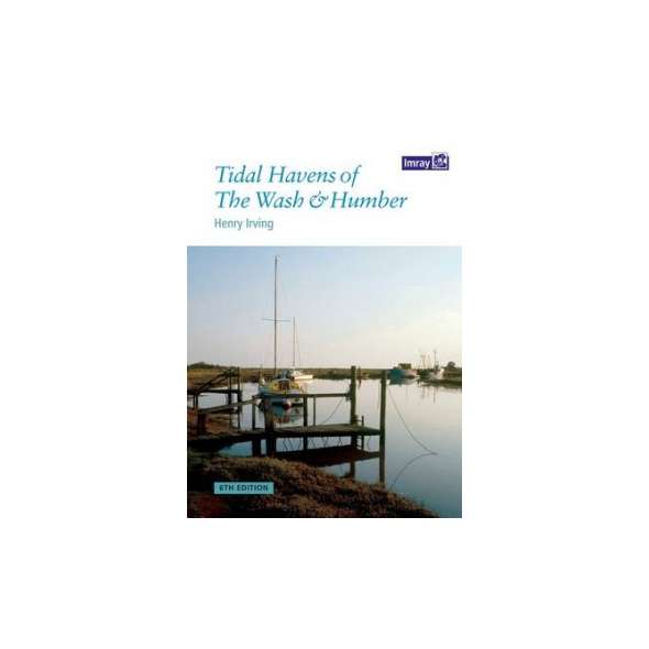 Tidal Havens of the Wash and Humber, 6th edition (Imray)