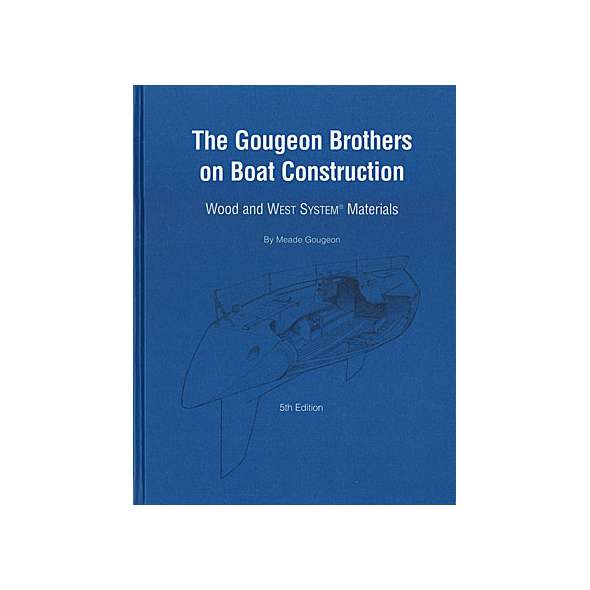 Gougeon Brothers on Boat Construction