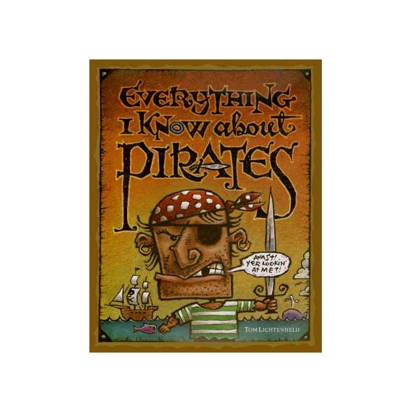 Everything I know About Pirates