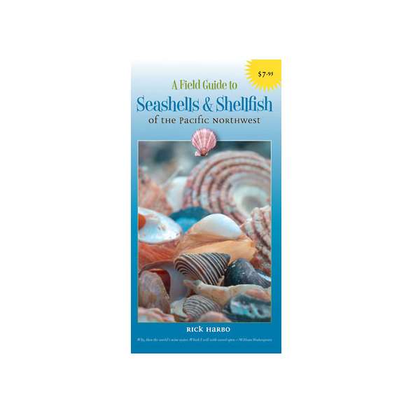 A Field Guide to Seashells & Shellfish of the Pacific Northwest (Folding Pocket Guide)