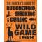 The Hunter's Guide to Butchering, Smoking, and Curing Wild Game and Fish