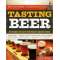 Tasting Beer: An Insider's Guide to the World's Greatest Drink