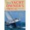 The Yacht Owner's Manual: Everything you need to know to get the most out of your yacht