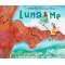 Luna & Me: The True Story of a Girl Who Lived in a Tree to Save a Forest