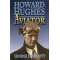 Howard Hughes: Aviator