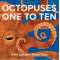 Octopuses One to Ten