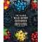 The Alaska Wild Berry Cookbook: Homestyle Recipes from the Far North, Revised Edition
