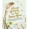 Slow Down and Be Here Now: More Nature Stories to Make You Stop, Look, and Be Amazed by the Tiniest Things - Book - Paracay