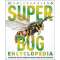 Super Bug Encyclopedia: The Biggest, Fastest, Deadliest Creepy-Crawlers on the Planet - Book - Paracay