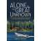 Alone in the Great Unknown - Book - Paracay