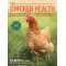 The Chicken Health Handbook, 2nd Edition - A Complete Guide to Maximizing Flock Health and Dealing with Disease - Book - Paracay