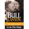 Bull Canyon: A Boat builder, a Writer and other Wildlife - Paperback Book - Paracay