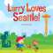 Larry Loves Seattle! - Book - Paracay