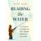 Reading the Water: Fly Fishing, Fatherhood, and Finding Strength in Nature - Book - Paracay