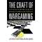 The Craft of Wargaming: A Detailed Planning Guide for Defense Planners and Analysts - Book - Paracay