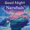 Good Night Narwhals - Book - Paracay