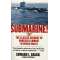 Submarine! The Classic Account of Undersea Combat in World War II