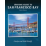 California Travel & Recreation :Cruising Guide to San Francisco Bay: 3rd Edition