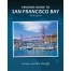 Cruising Guide to San Francisco Bay: 3rd Edition