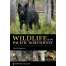 Wildlife of the Pacific Northwest: Tracking and Identifying Mammals, Birds, Reptiles, Amphibians, and Invertebrates