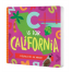 C Is for California: A Golden State ABC Primer