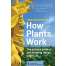 How Plants Work