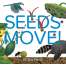 Seeds Move!