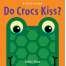 Do Crocs Kiss?