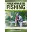 Freshwater Fishing Essentials: A Folding Pocket Guide to Gear, Techniques & Useful Tips