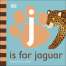 Board Books: Zoo :J is for Jaguar
