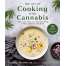 Cooking with Cannabis :The Art of Cooking with Cannabis: CBD and THC-Infused Recipes from Across America