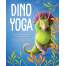 Dino Yoga: Four Colorful Dinosaurs Demonstrate Easy Yoga Positions and Meditation Exercises, plus Helpful Tips for Relaxation, Calm, and Managing Emotions for Kids and Families