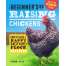 The Beginner's Guide to Raising Chickens: How to Raise a Happy Backyard Flock