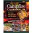 The New Campfire Cookbook: Pie Iron Sandwiches and Kebabs (Fox Chapel Publishing) Over 100 Recipes - S'Mores, French Toast, Desserts, Easy-to-Make Sauces, Dips, Spreads, and More