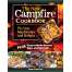 The New Campfire Cookbook: Pie Iron Sandwiches and Kebabs (Fox Chapel Publishing) Over 100 Recipes - S'Mores, French Toast, Desserts, Easy-to-Make Sauces, Dips, Spreads, and More
