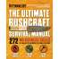 The Ultimate Bushcraft Survival Manual