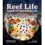 Reef Life: A Guide to Tropical Marine Life 2nd ed.