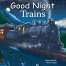 Good Night Trains - Book