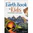 The Earth Book for Kids:  An Introduction to Earth Science - Book