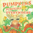 Pumpkins Pumpkins Everywhere - Book