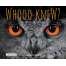 Whooo Knew? The Truth About Owls - Book
