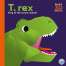T. Rex - King of the Tyrant Lizards (Awesome 3D Wall Art) - Book