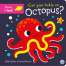 Can You Tickle an Octopus? - Book