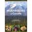 Mushrooms of Cascadia: A Comprehensive Guide to Fungi of the Pacific Northwest - Book